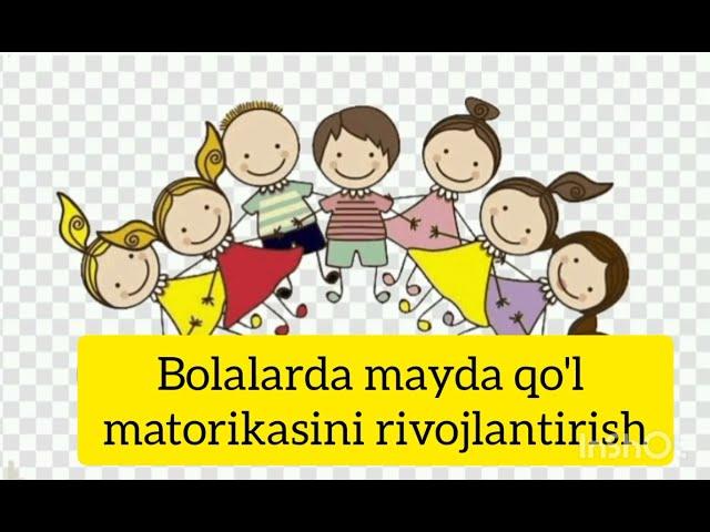 Uy sharoitida bolalarning mayda motorikasini rivojlantirish