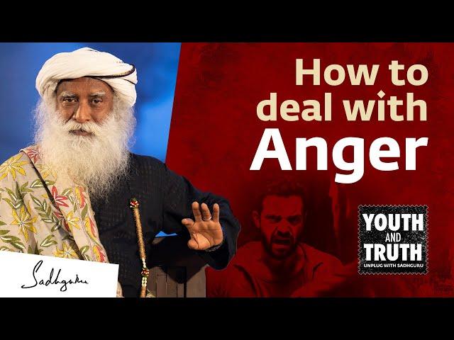 How to Deal With Anger - Sadhguru