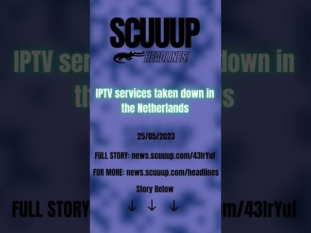 IPTV services taken down in the Netherlands