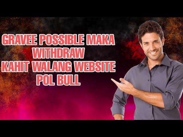 POL BULL | PAANO MAG WITHDRAW SA POL BALL KAHIT MAINTENANCE YONG WEBSITE!! O KAHIT WALANG WEBSITE!!