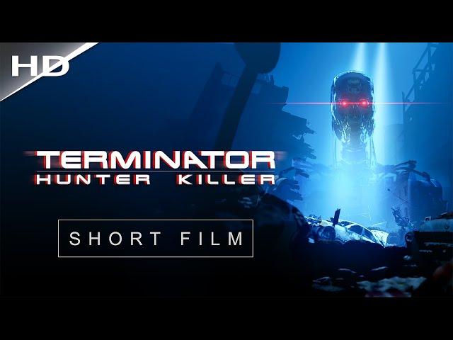 TERMINATOR: HUNTER KILLER ('Future War' Short Film)