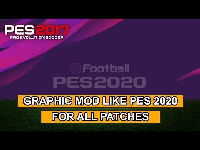 PES 2017 | Full Graphic Mod Like PES 2020