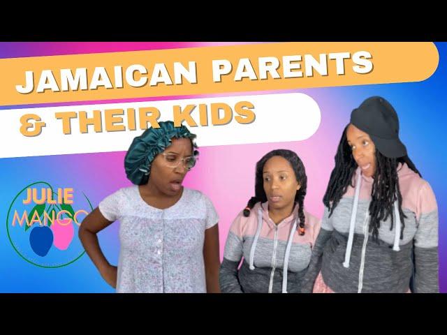 HILARIOUS Jamaican Parents and their Kids Videos | Julie Mango | Compilation