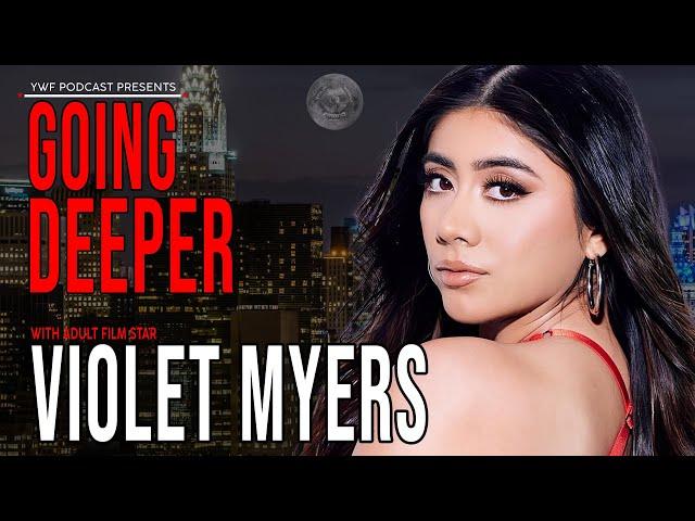 Violet Myers interview | GOING DEEPER PODCAST