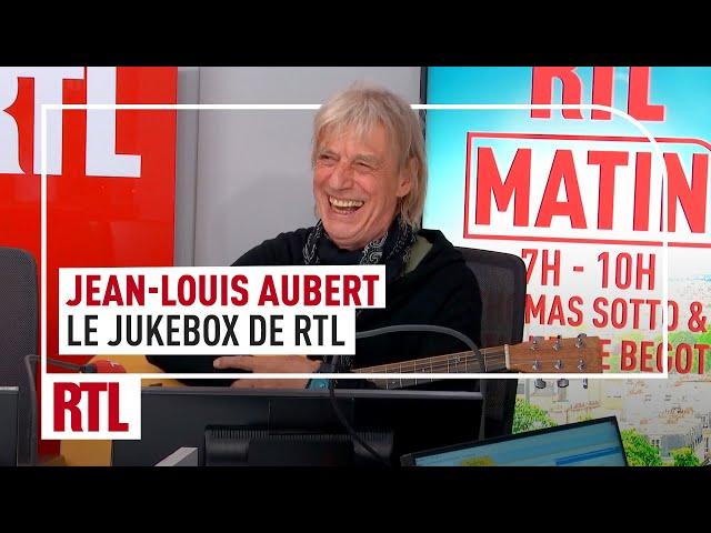 Jean-Louis Aubert : le jukebox de RTL