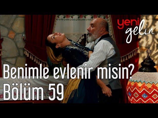 Yeni Gelin 59. Bölüm - Benimle Evlenir misin?