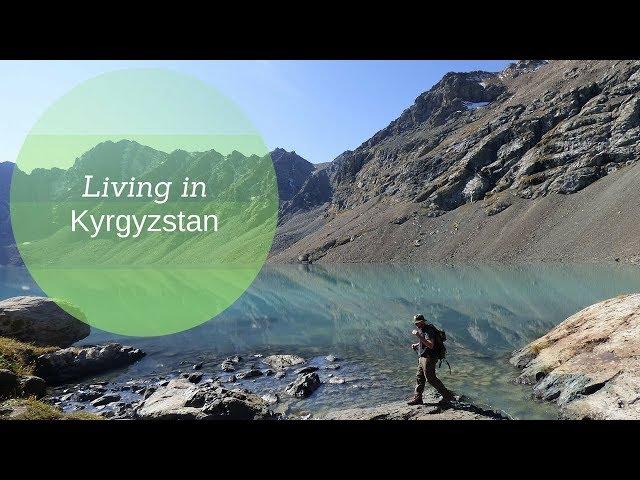 Living in Kyrgyzstan