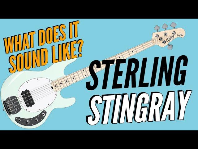 Sterling by Music Man Stingray - What Does it Sound Like?