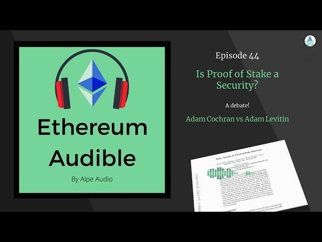 Is Proof of Stake a security? A Debate! Adam Cochran vs Adam Levitin