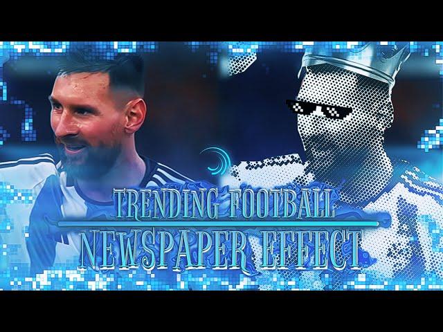 Trending Football Newspaper Effect  | Alight Motion Tutorial [ PRESET ?]