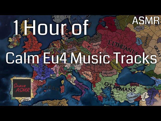 1 Hour of Relaxing Music Tracks in Europa Universalis IV - ASMR