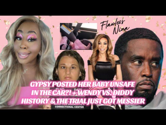 GYPSY POSTED HER BABY UNSAFE IN THE CAR!WENDY VS. DIDDY HISTORY IS MESSY #gypsyroseblanchardcase