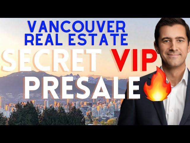 Vancouver Real Estate: Get in on the Secret VIP Presale with Oakwyn Realty!