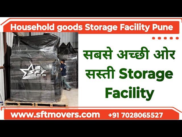 Household Goods Storage Facility in Pune! Best Charges! Safe and Trusted! +91 7028065527