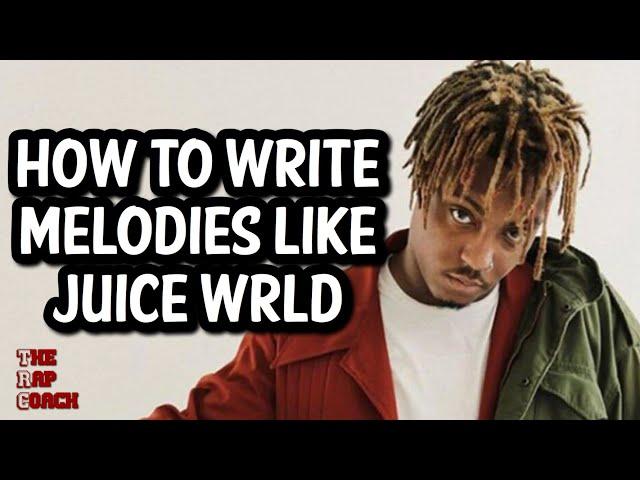 How To Write Melodies Like Juice WRLD