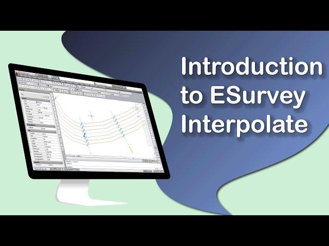 ESurvey Interpolate Tutorial Introduction