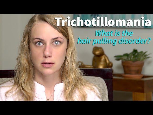 What is Trichotillomania (hair pulling disorder) & how do we deal with it?