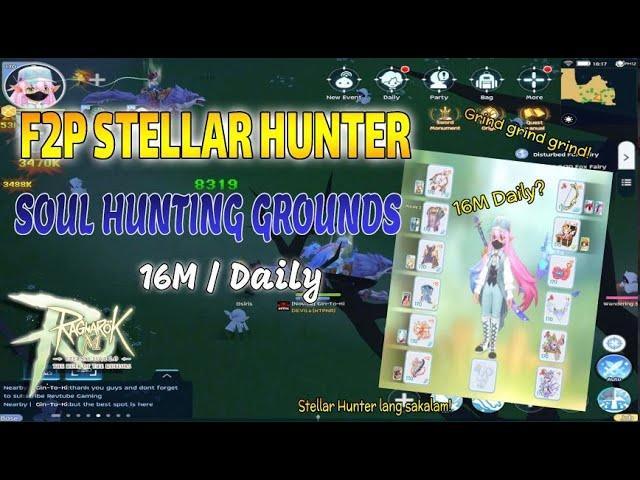 F2P STELLAR HUNTER EARN UP TO 16M DAILY AT SOUL HUNTING GROUND | BUFF MAP QUEST NOT YET COMPLETE