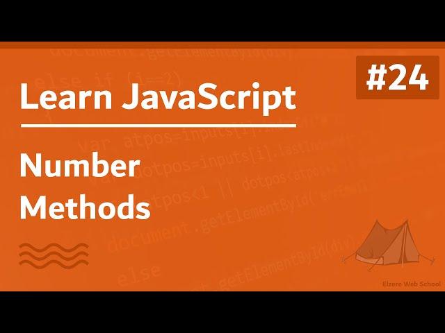 Learn JavaScript In Arabic 2021 - #024 - Number Methods