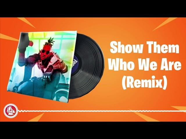Fortnite - Show Them Who We Are (Nite Gamic Remix) - Lobby Music Pack