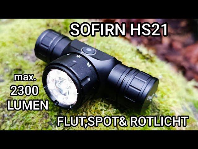 Sofirn HS21 Led Stirnlampe Taschenlampe max.2300 Lumen Spot/Flut&Rotlicht Review Flashlight