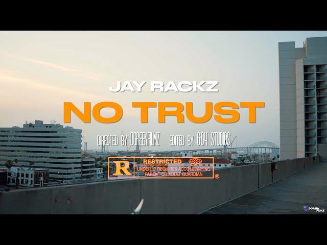 Jay Rackz "NoTrust" #Jayrackz #dgreenfilmz