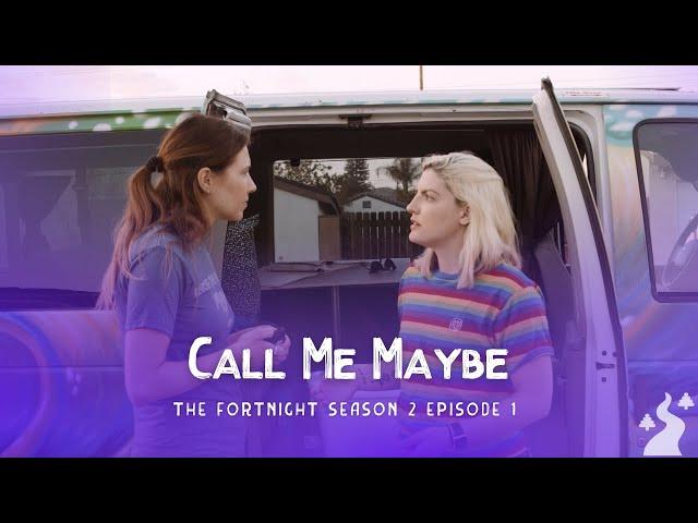 The Fortnight I Season 2 I Episode 1 I Call Me Maybe I LGBT Webseries