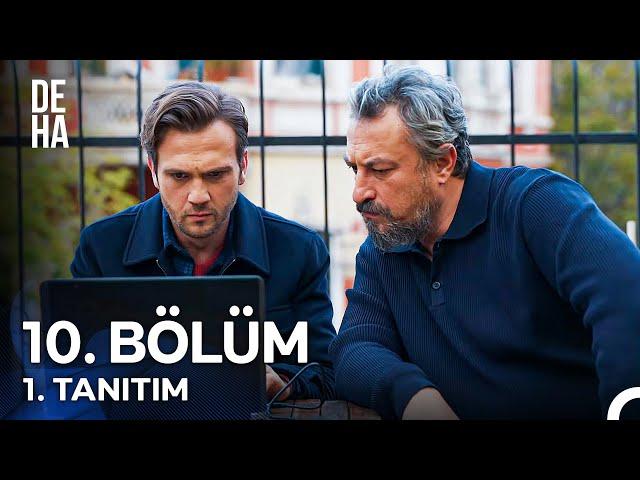 Deha 10. Bölüm 1. Tanıtım - "Artık Kaçacak Yerleri Kalmadı!"