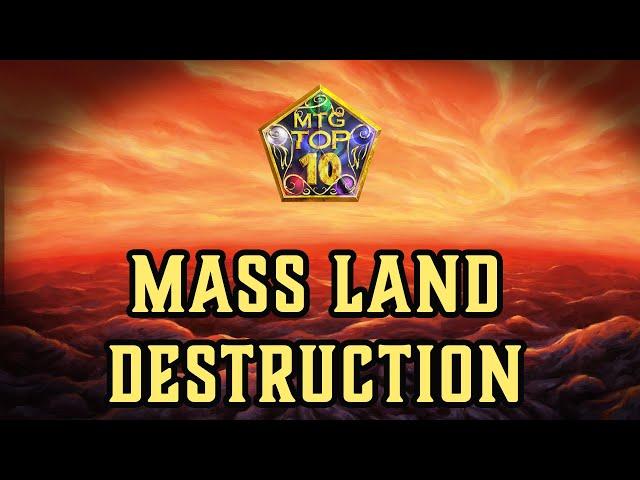 MTG Top 10: MASS Land Destruction | Magic: the Gathering | Episode 508