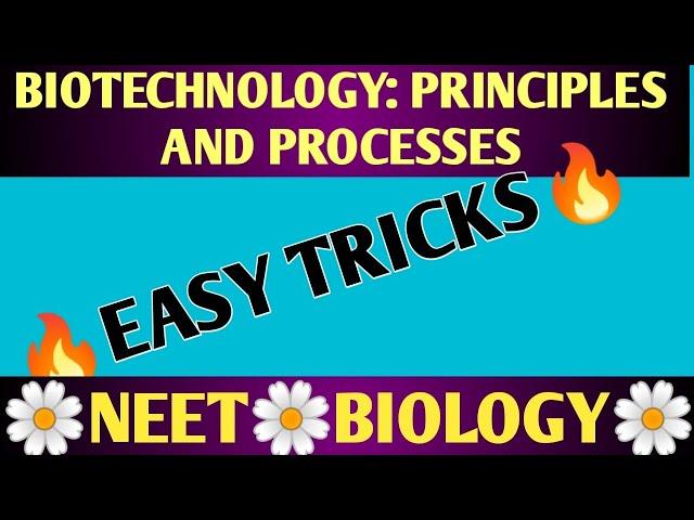 Biotechnology: Principles And Processes | Easy Tricks | Ncert Tricks  Neet 2022 & Neet 2023