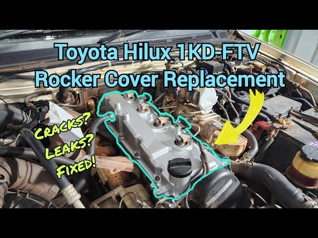 Toyota Hilux/Vigo 1KD-FTV Rocker Cover Replacement Guide