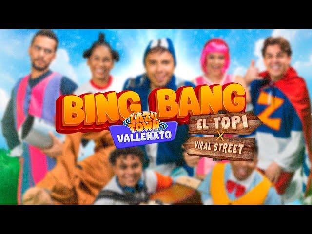 Lazy Town en Vallenato - El Topi  (Official Video) - Bing Bang