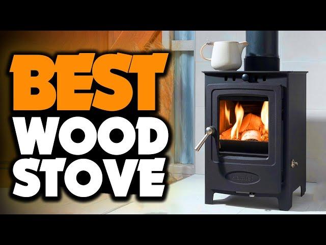 Best Wood Burning Stove 2024 - The Only 5 You Should Consider Today