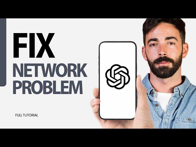 How To Fix Network Problem On ChatGPT App 2024