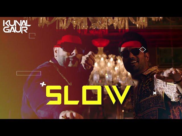 SLOW SLOW | Club MIX |  Badshah | Abhishek Singh | Seerat Kapoor | KUNAL GAUR