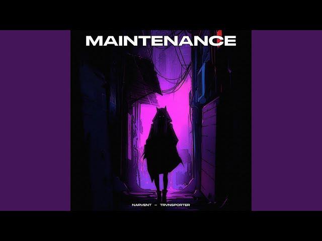 Maintenance