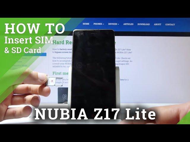 How to Insert SIM & SD Card into NUBIA Z17 Lite –  Memory & Network Cards