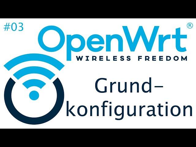 [TUT] OpenWrt - Die Grundkonfiguration [4K | DE]