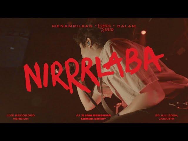 Lomba Sihir - Nirrrlaba (Live at 2 Jam Bersama Lomba Sihir)