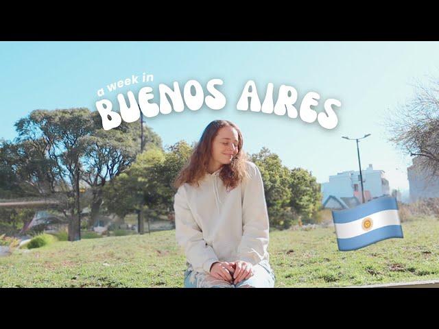 A WEEK IN BUENOS AIRES, ARGENTINA (fun spring days!) | vlog