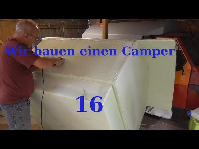 Wir bauen einen Camper 16