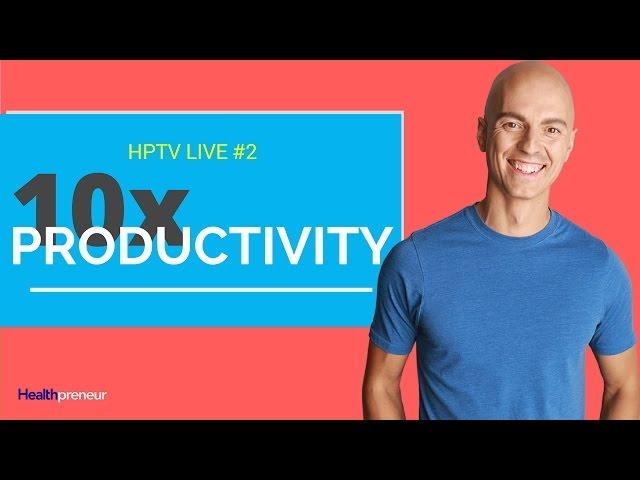 Do This to 10x Your Productivity and STOP Overwhelm | HPTV Live Ep 2