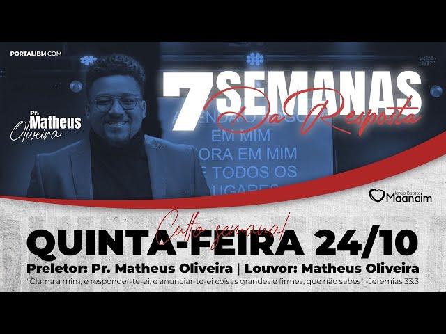 7 Semanas da Resposta - 2410/24 (19:45)