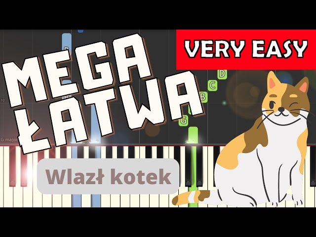  Wlazł kotek na płotek - Piano Tutorial (MEGA ŁATWA wersja)  NUTY W OPISIE 