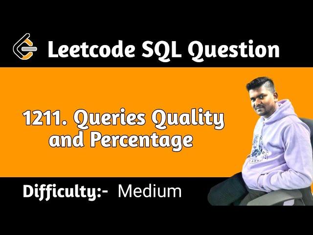 Queries Quality and Percentage || Leetcode SQL Question