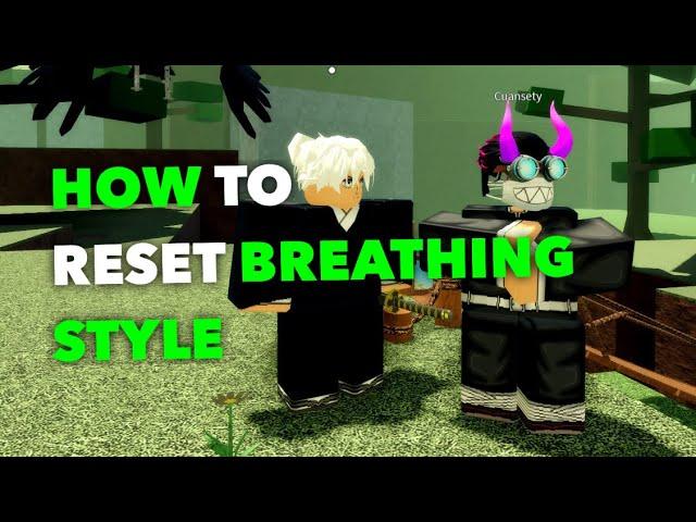 How To Reset Your Breathing Style | Demon Slayer RPG