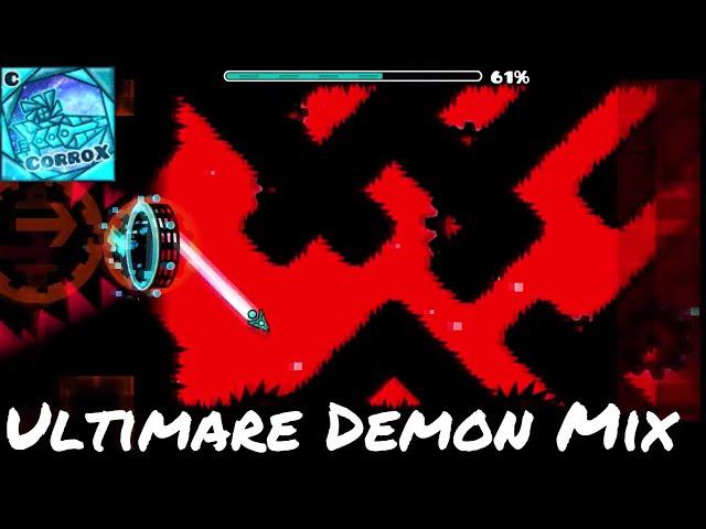 MY HARDEST YET!! | 'Ultimate Demon Mix' by Zobros | Geometry Dash [2.11] - CorroX