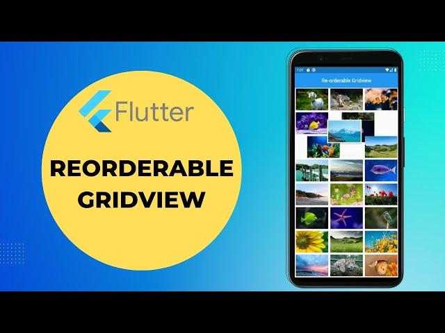 Flutter Preview - Reorderable Grid view