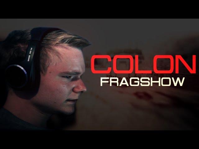 coloN FragShow (Best Moments)