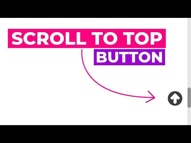 Create a Scroll  To Top Button Using  Pure HTML & CSS & Javascript